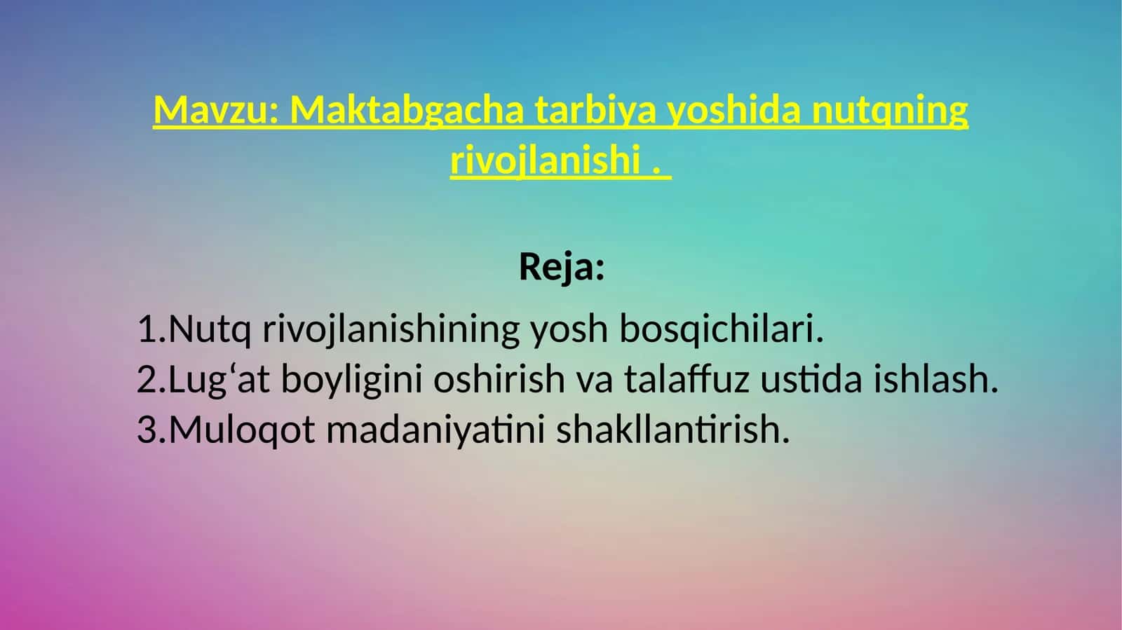 Maktabgacha tarbiya yoshida nutqning rivojlanishi 1
