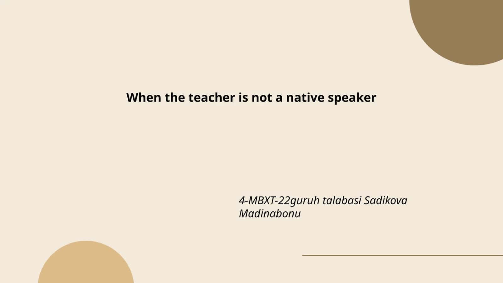 When the teacher is not a native speaker 1