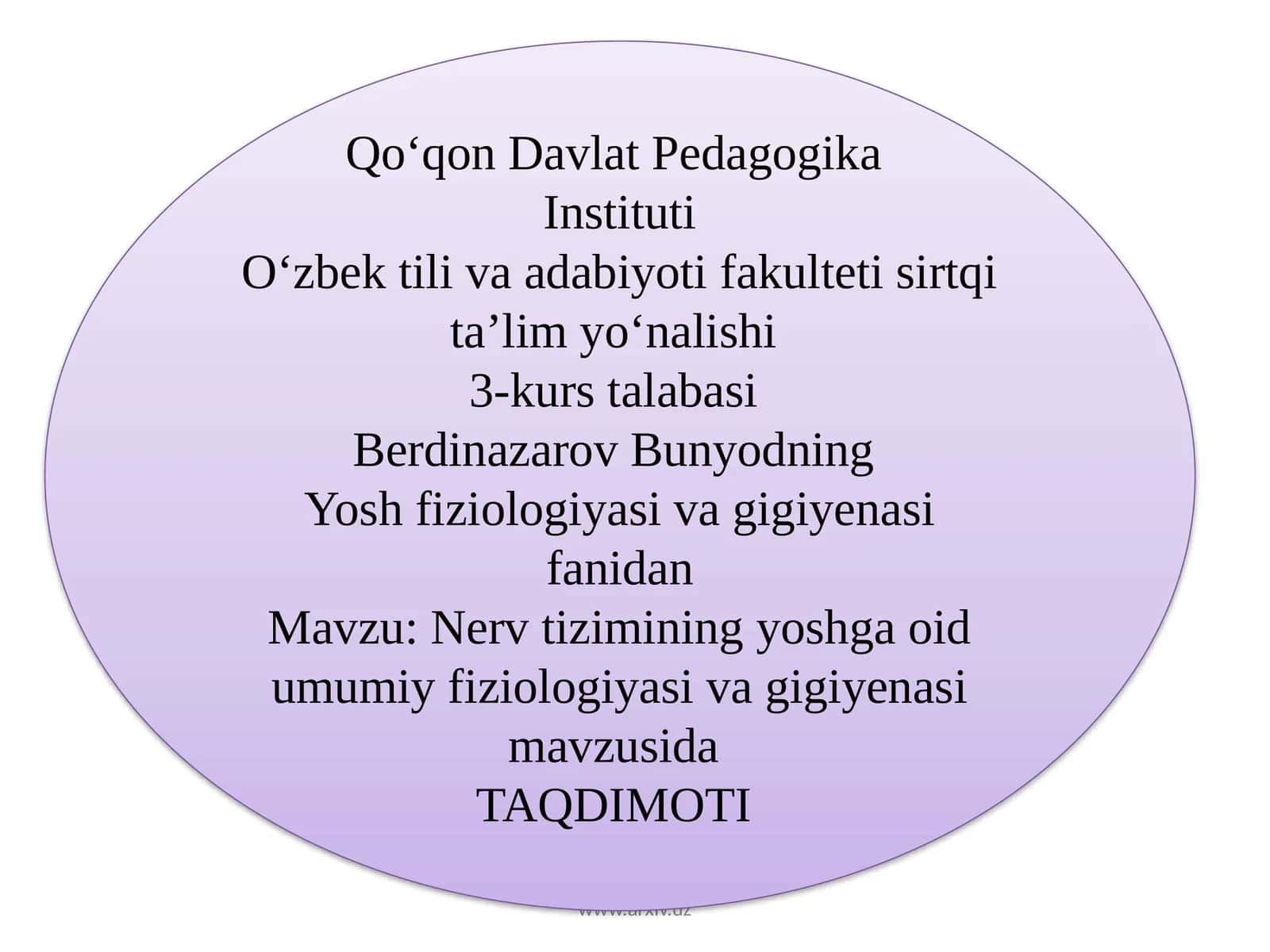 Nerv tizimining yoshga oid umumiy fiziologiyasi va gigiyenasi 1