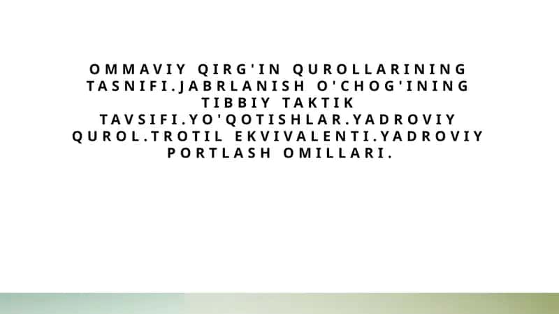 Ommaviy qirgʻin qurollarining tasnifi. Yadroviy qurol 1