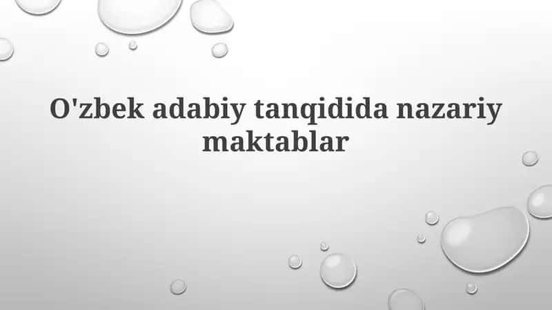 O'zbek adabiy tanqididanazariy maktablar 1