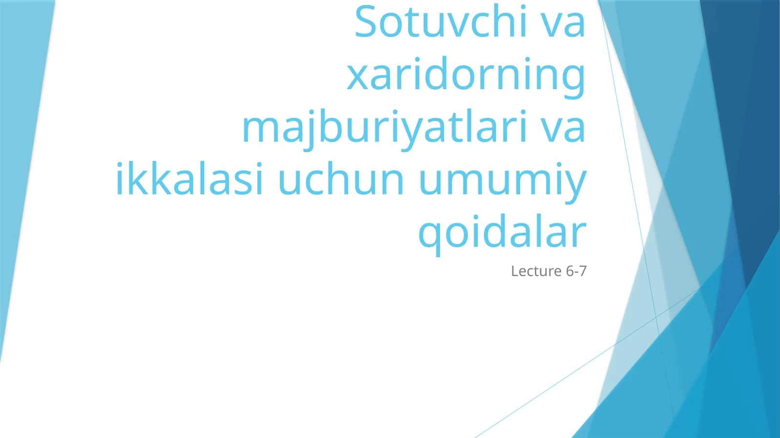 Sotuvchi va xaridorning majburiyatlari va ikkalasi uchun umumiy qoidalar 1