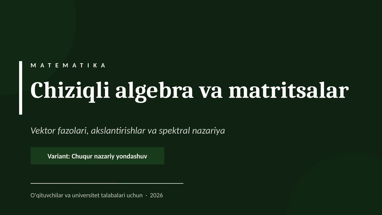Matematika Chiziqli algebra va matritsalar 1