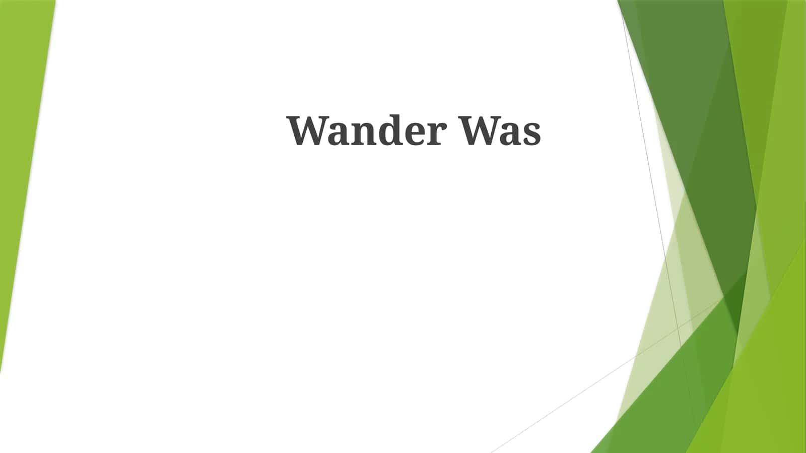 Wander Was 1