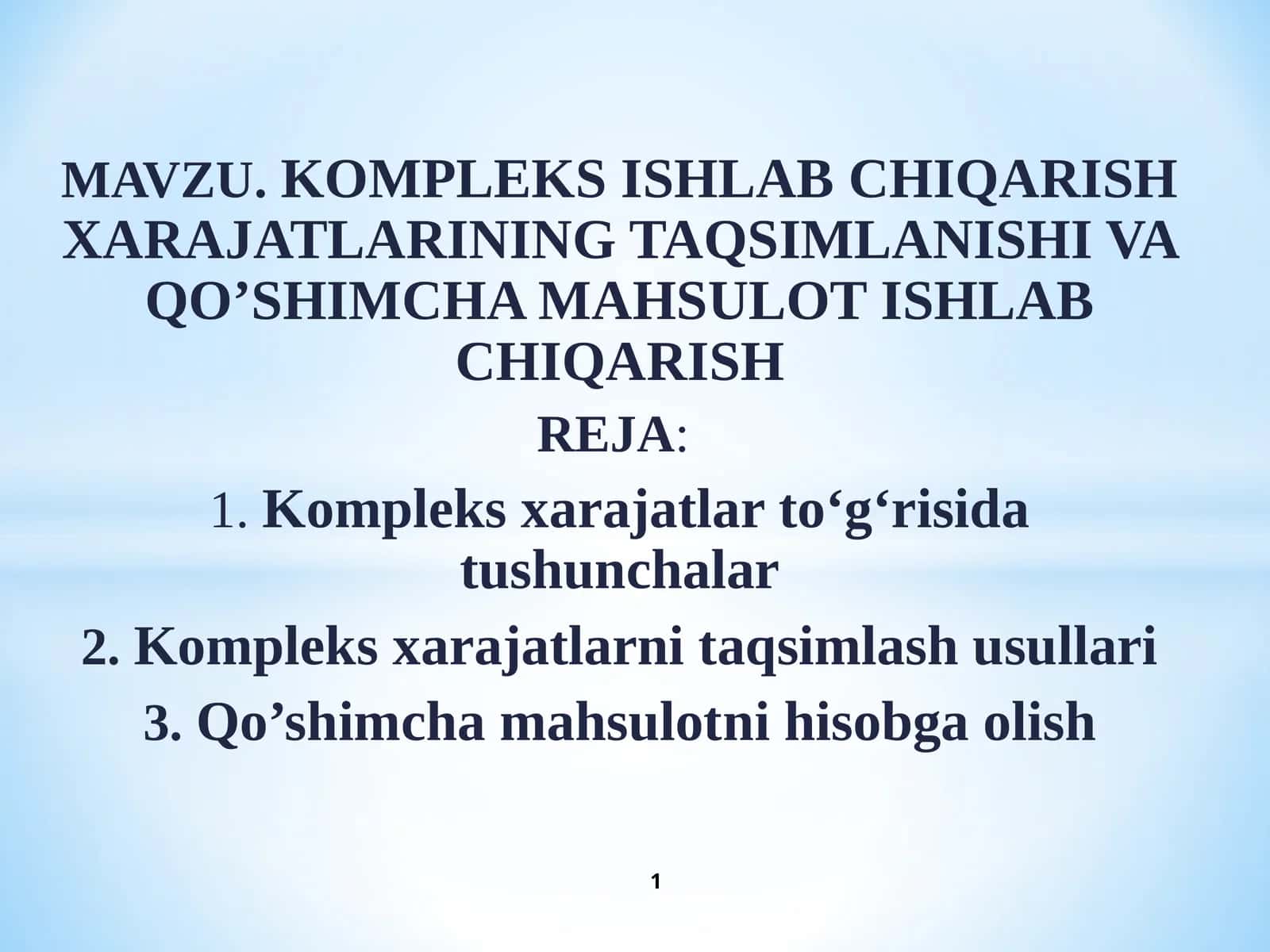 Kompleks ishlab chiqarish xarajatlari 1