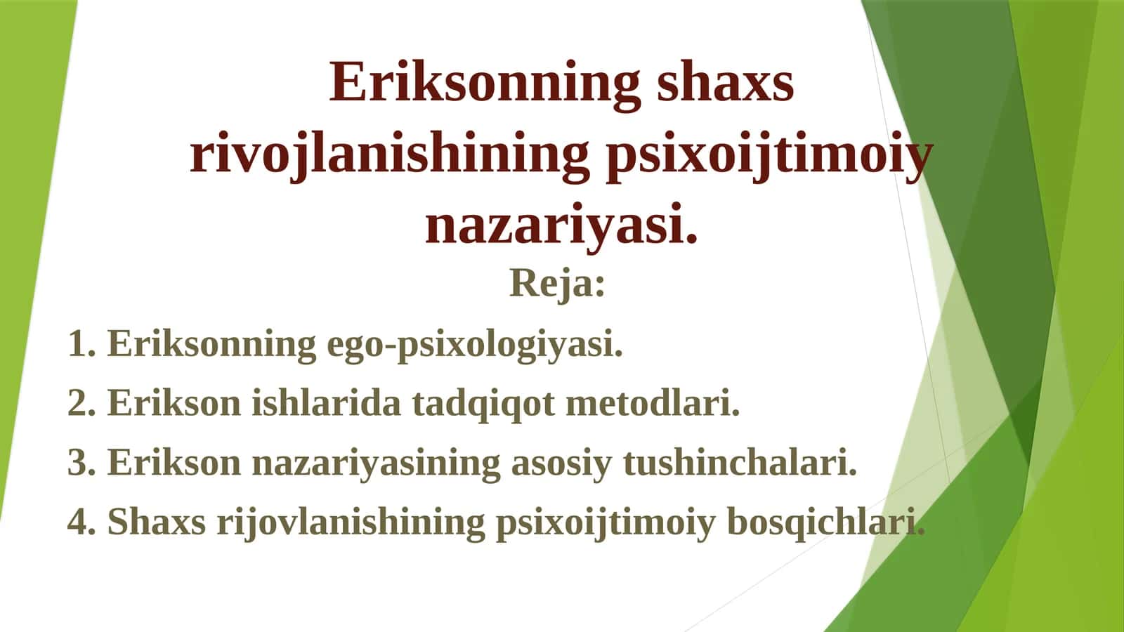 Eriksonning shaxs rivojlanishining psixoijtimoiy nazariyasi 1