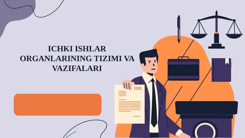 ICHKI ISHLAR ORGANLARINING TIZIMI VA VAZIFALARI 1