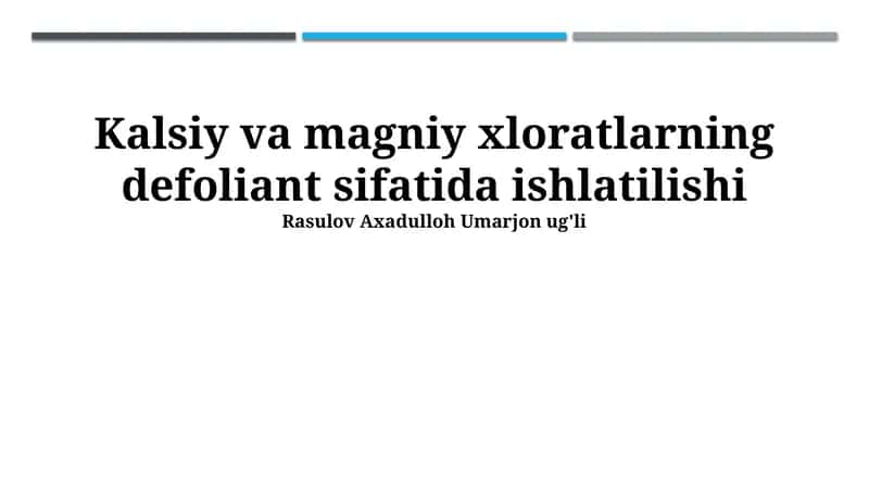 Kaltsiy va Magniy Xloratlarning Defoliant Sifatida Ishlatilishi 1