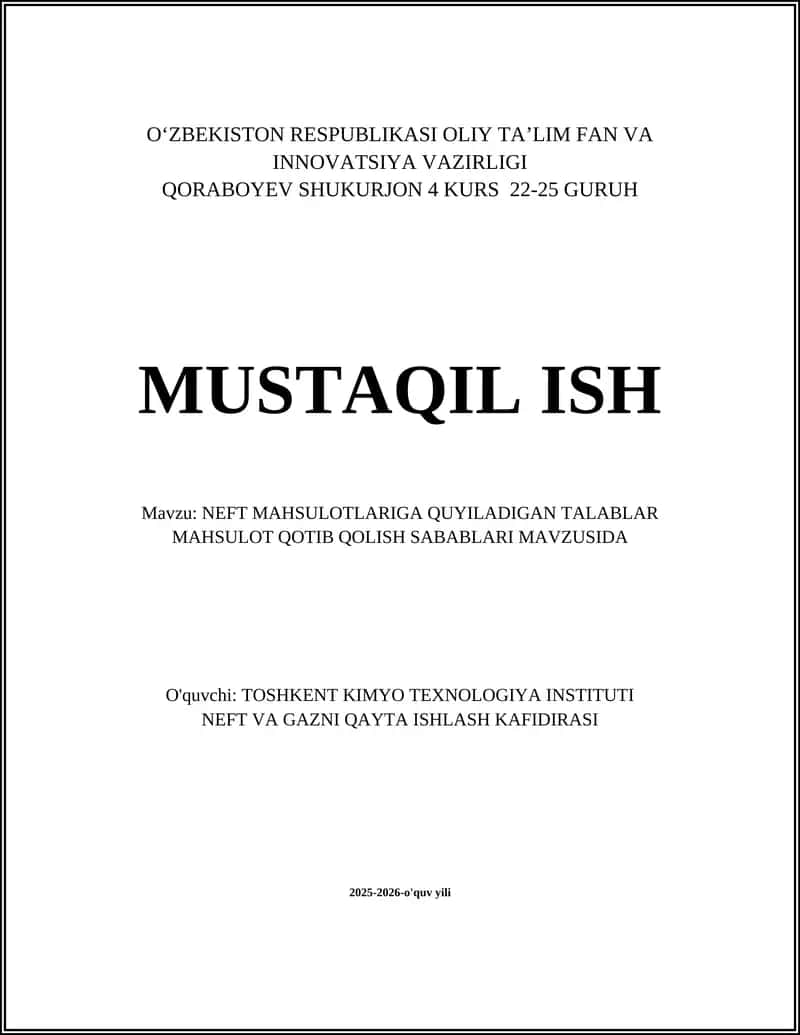 NEFT MAHSULOTLARIGA QUYILADIGAN TALABLAR MAHSULOT QOTIB QOLISH SABABLARI MAVZUSIDA 1
