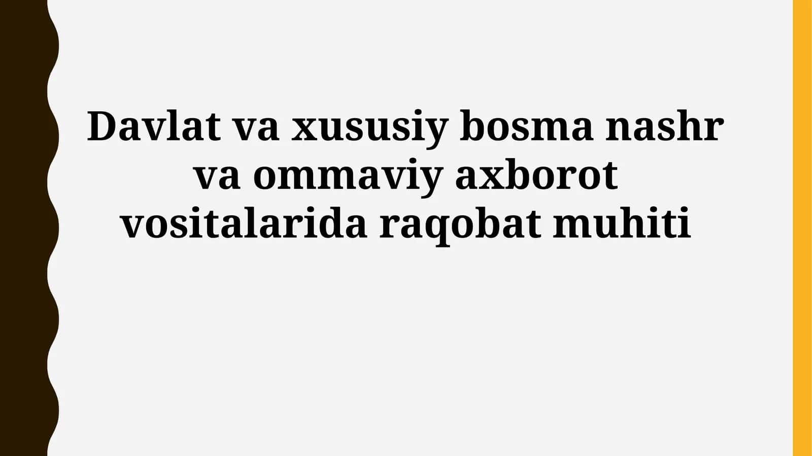 Davlat va xususiy bosma nashr va ommaviy axborot vositalarida raqobat muhiti 1