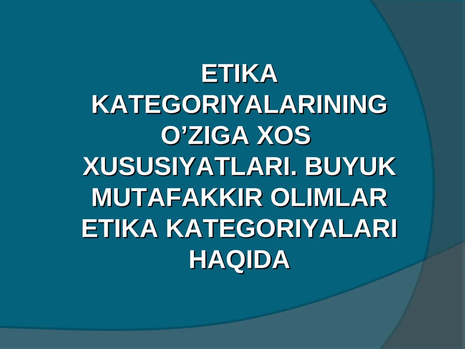 Etika Kategoriyalarining O’ziga Xos Xususiyatlari 1