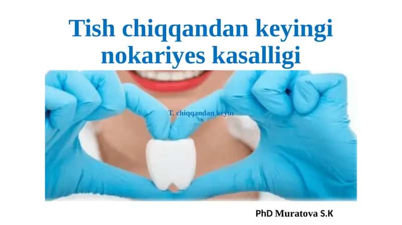 Tish chiqqandan keyingi nokariyes kasalligi 1
