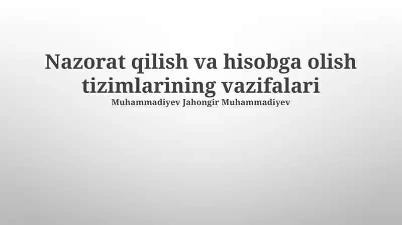 Nazorat qilish va hisobga olish tizimlarining vazifalari 1