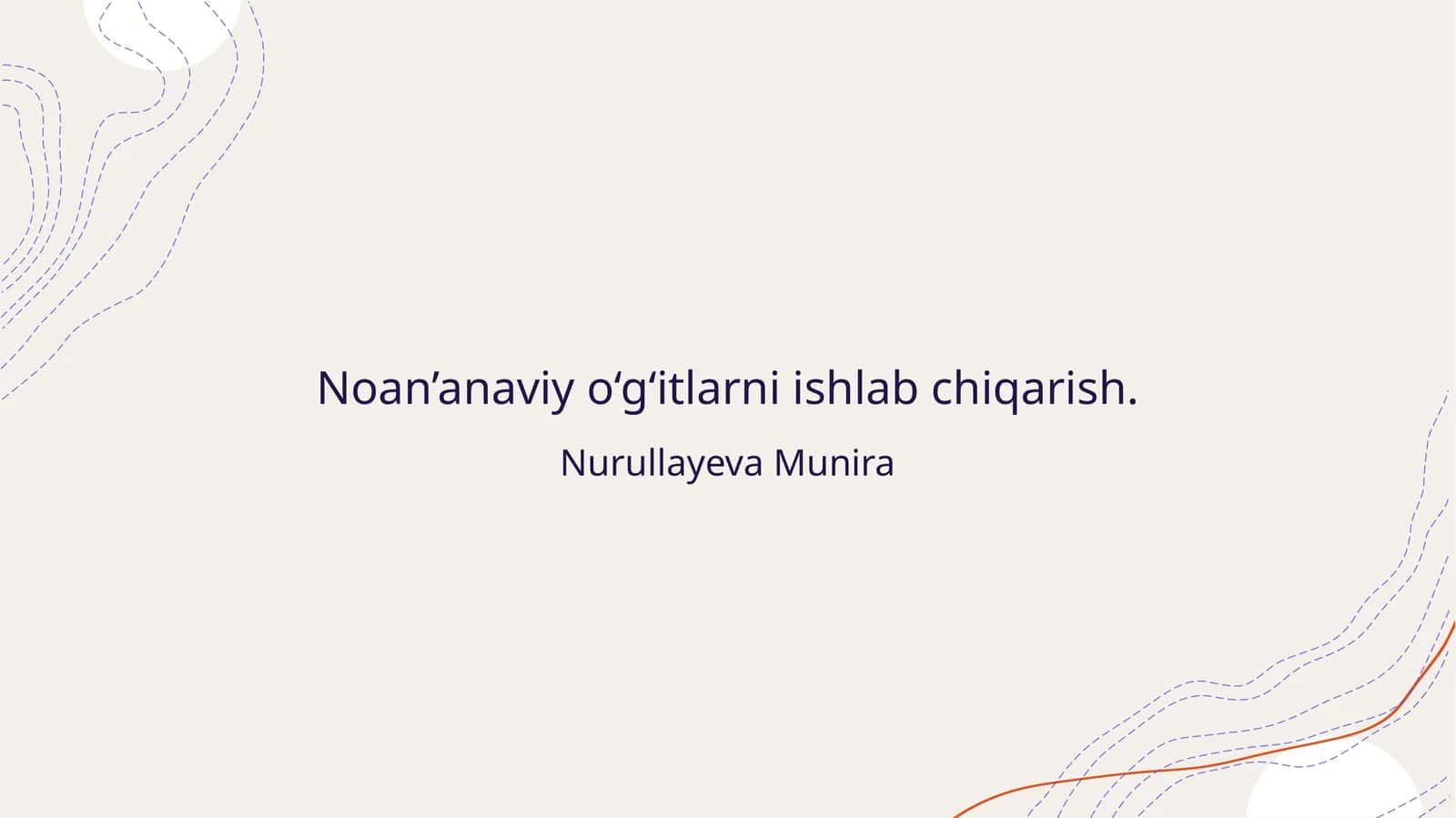 Noan’anaviy o‘g‘itlarni ishlab chiqarish 1