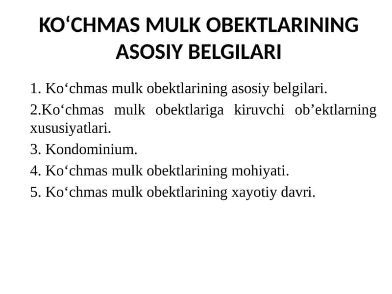 KO‘CHMAS MULK OBEKTLARINING ASOSIY BELGILARI 1