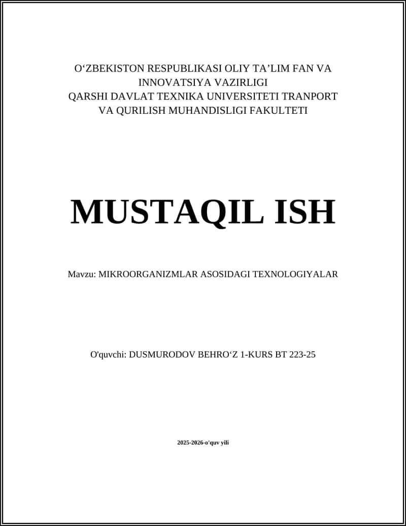 MIKROORGANIZMLAR ASOSIDAGI TEXNOLOGIYALAR 1