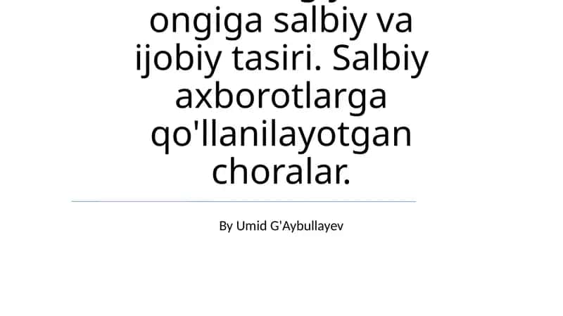 Axborotning salbiy va ijobiy ta'siri 1