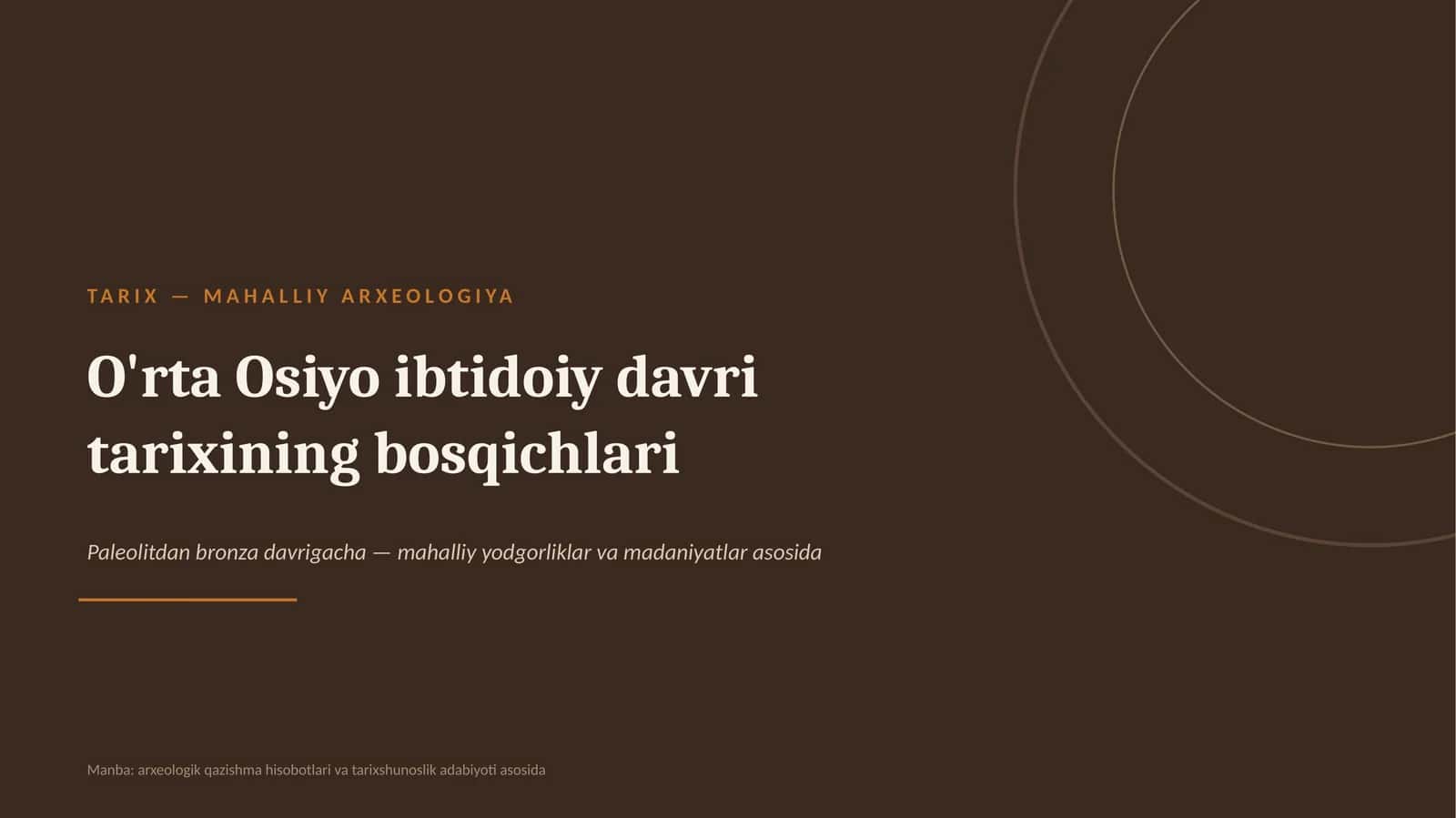 O'rta Osiyo ibtidoiy davri tarixining bosqichlari 1
