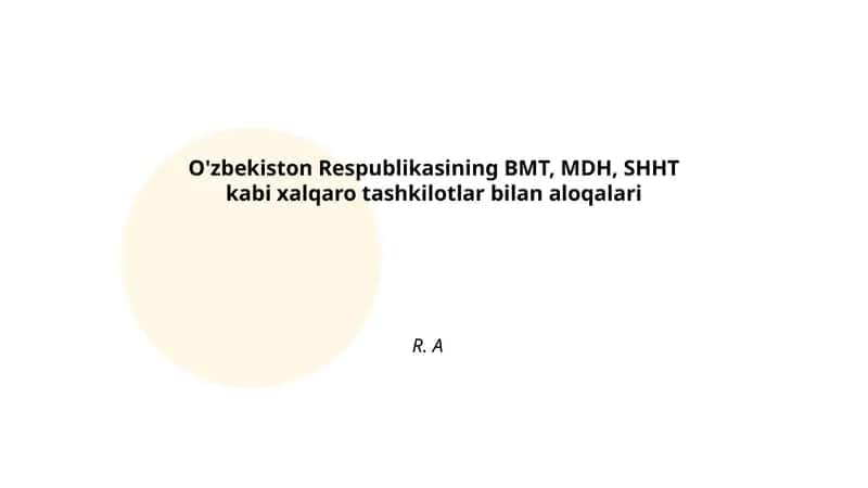 O'zbekistonning BMT bilan diplomatik va siyosiy hamkorligi 1
