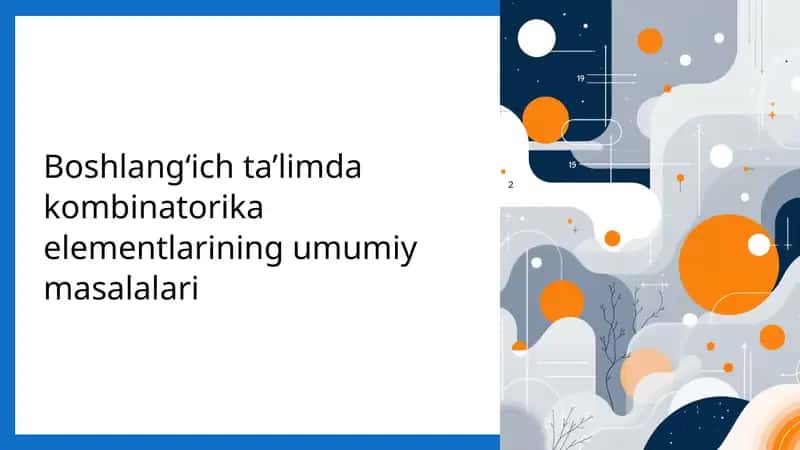 Boshlang‘ich ta’limda kombinatorika elementlarining umumiy masalalari 1