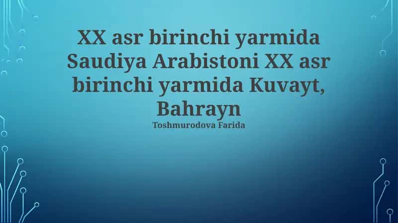 20-asrning birinchi yarmida Saudiya Arabistoni, Kuveyt va Bahrayn 1