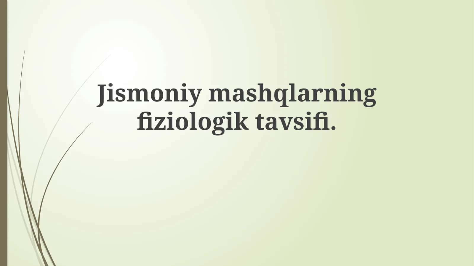 Jismoniy mashqlarning fiziologik tavsiyasi 1