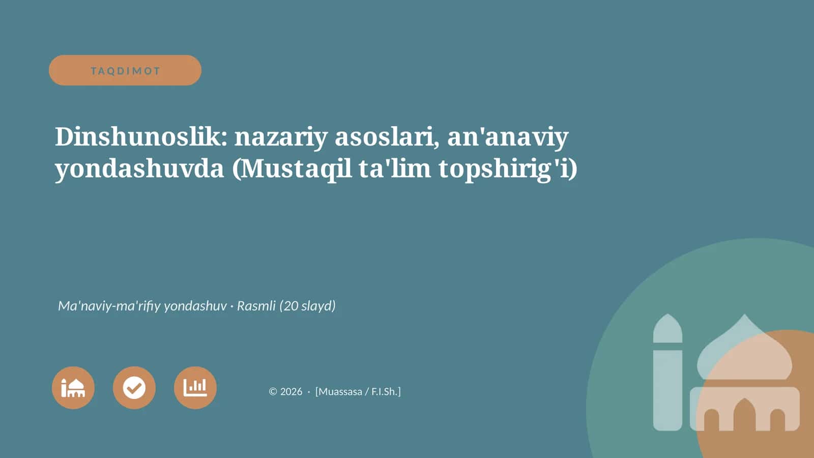Dinshunoslik: nazariy asoslari, an'anaviy yondashuvda (Mustaqil ta'lim topshirig'i) 1