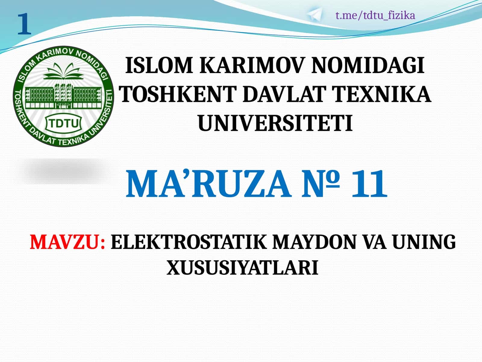ELEKTROSTATIK MAYDON VA UNING XUSUSIYATLARI 1