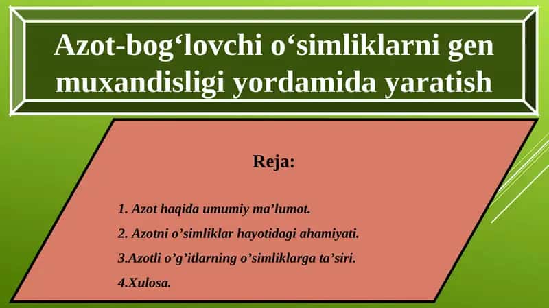 Azot-bog‘lovchi o‘simliklarni gen muxandisligi yordamida yaratish 1