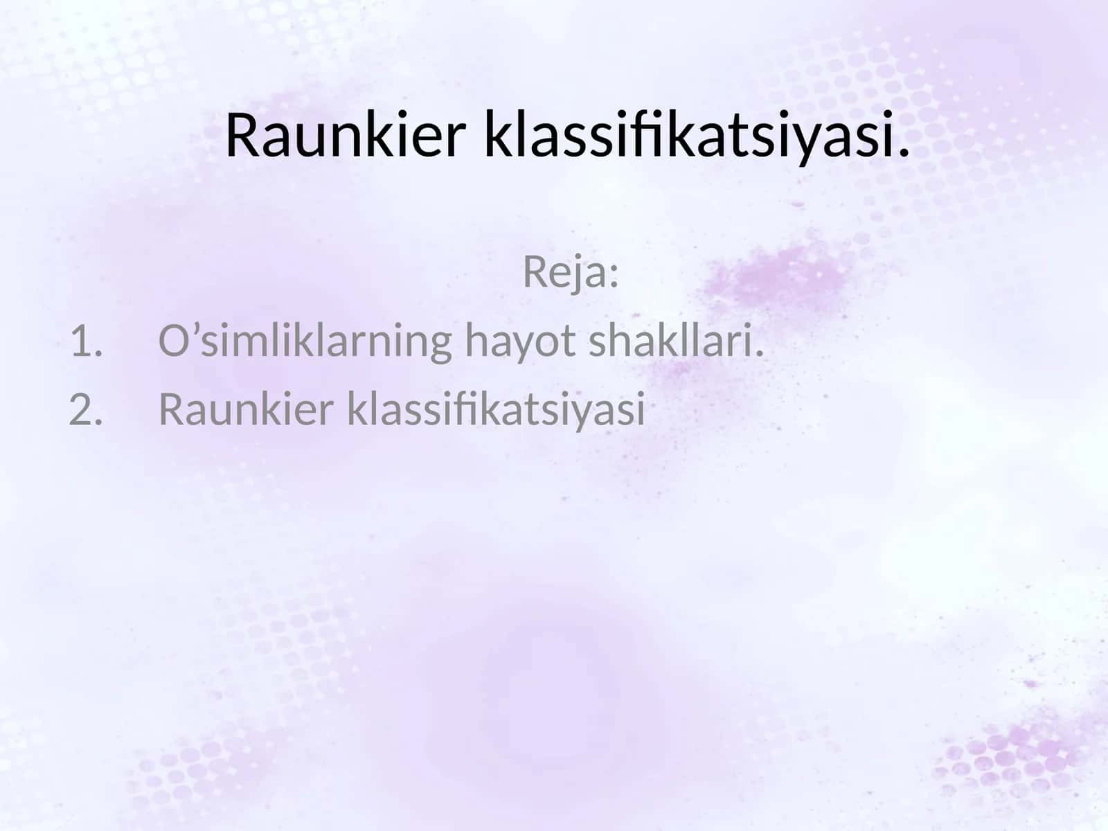 Raunkier klassifikatsiyasi 1