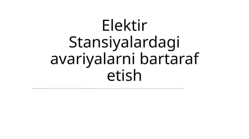 Elektir Stansiyalardagi avariyalarni bartaraf etish 1