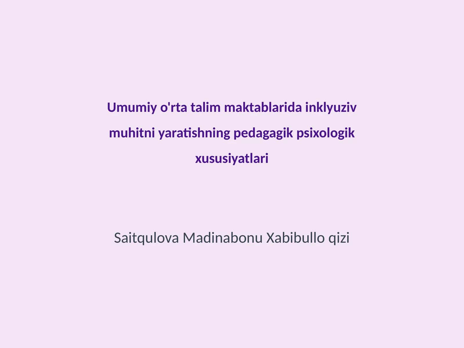 Inklyuziv ta'limning pedagagik vs X.psixologik xususiyatlari 1