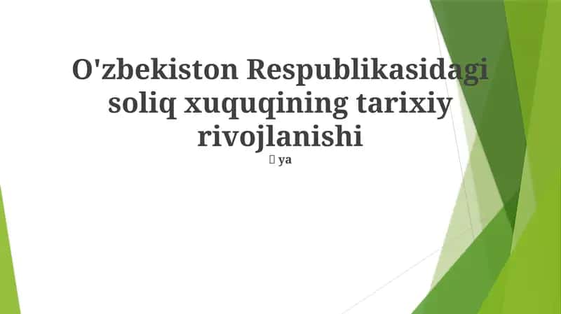 O'zbekiston Respublikasidagi soliq xuquqining tarixiy rivojlanishi 1