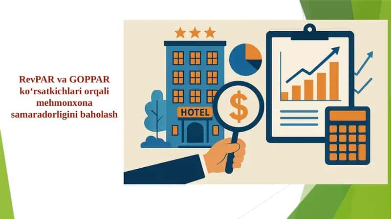RevPAR va GOPPAR ko‘rsatkichlari orqali mehmonxona samaradorligini baholash 1