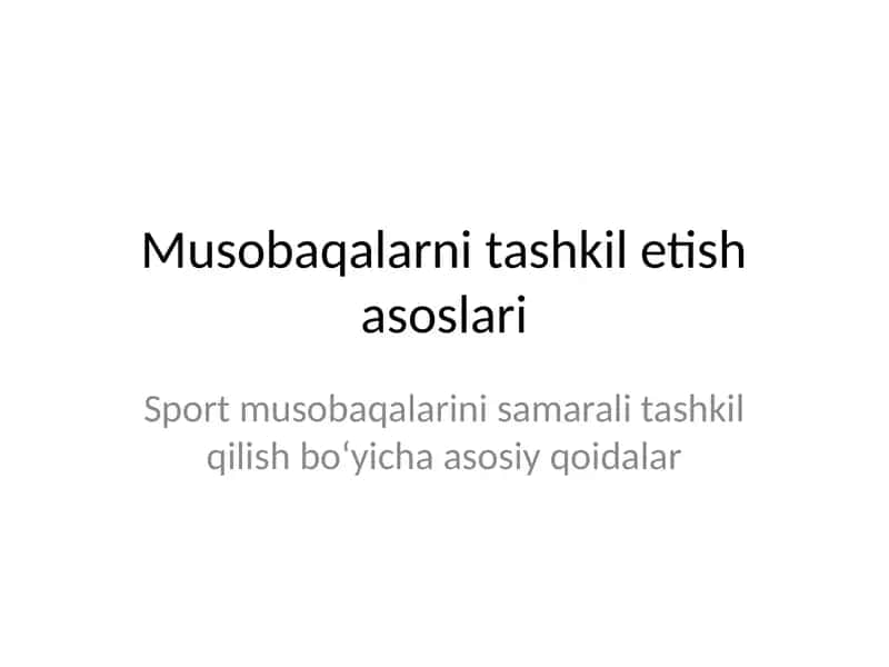 Musobaqalarni tashkil etish asoslari 1