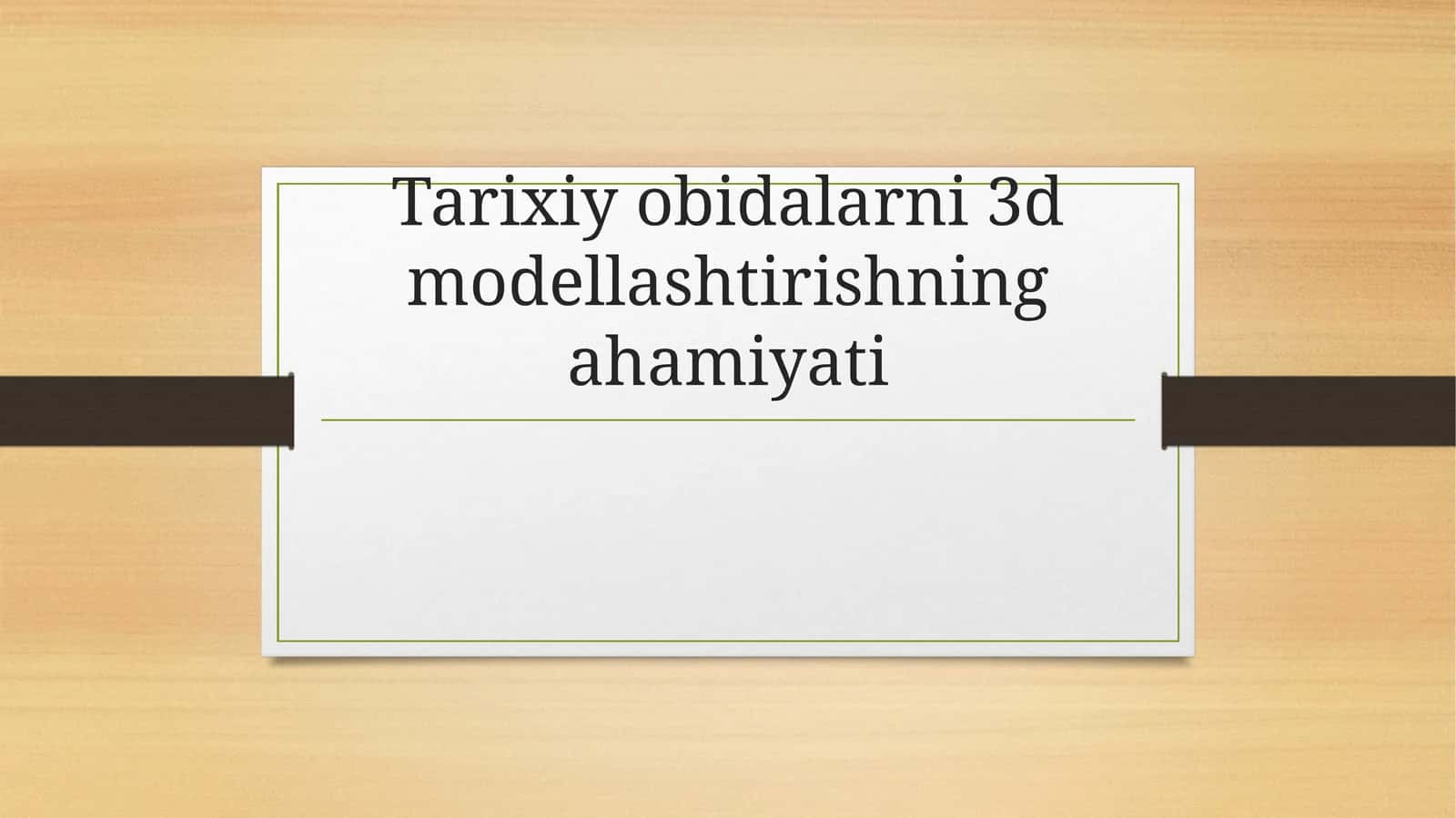 Tarixiy obidalarni 3D modellashtirishning ahamiyati 1