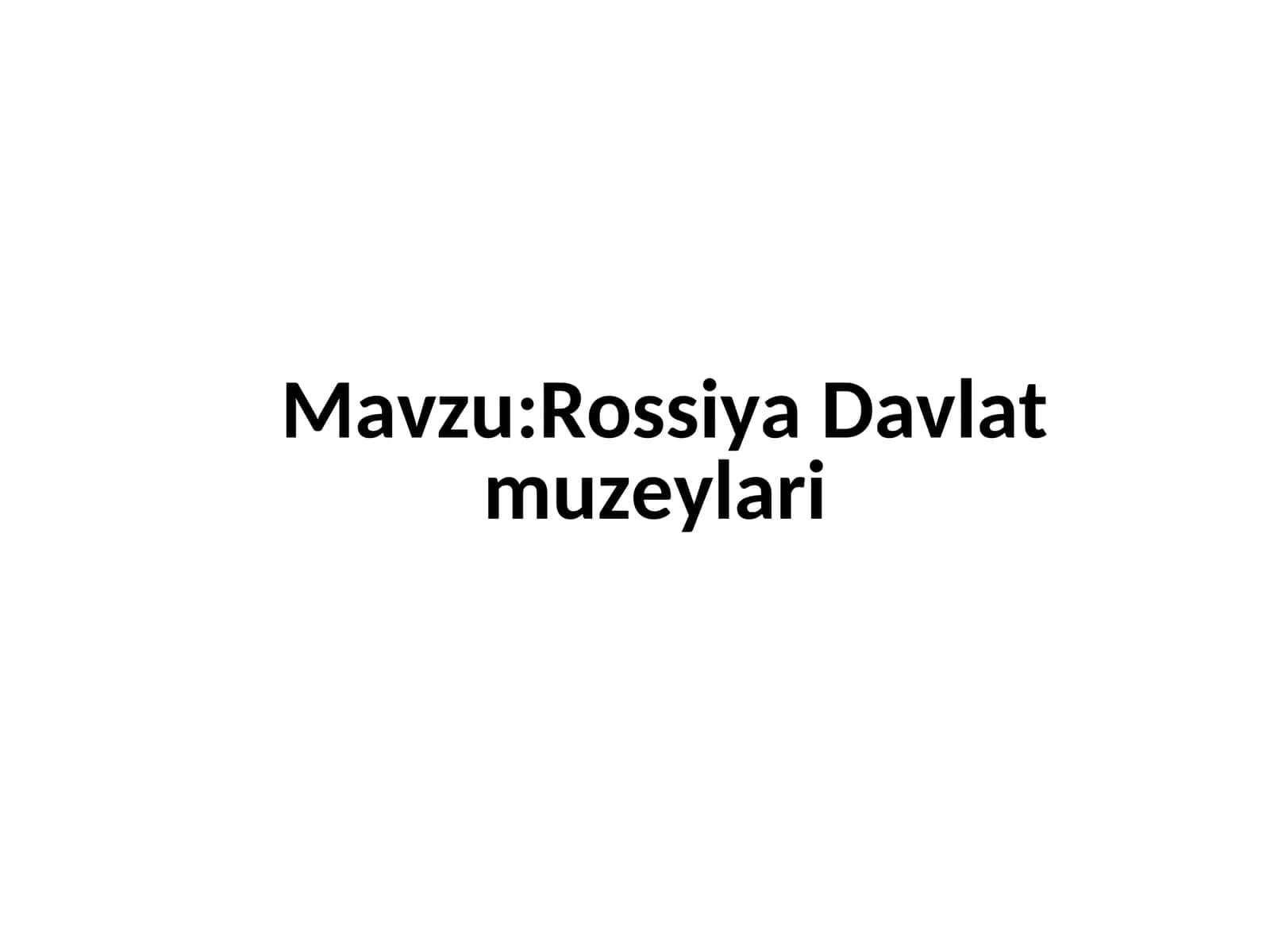 Rossiyada Muzeylar 1