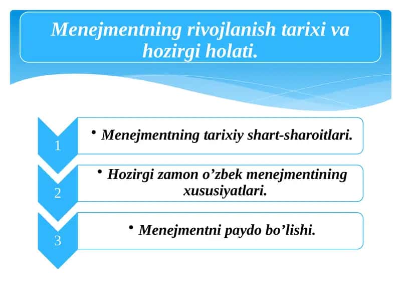 Menejmentning rivojlanish tarixi va hozirgi holati. 1