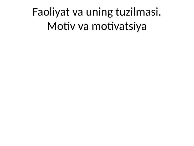 Faoliyat va uning tuzilmasi 1