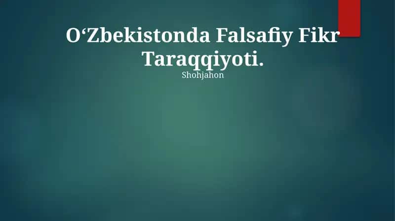 O‘Zbekistonda Falsafiy Fikr Taraqqiyoti 1
