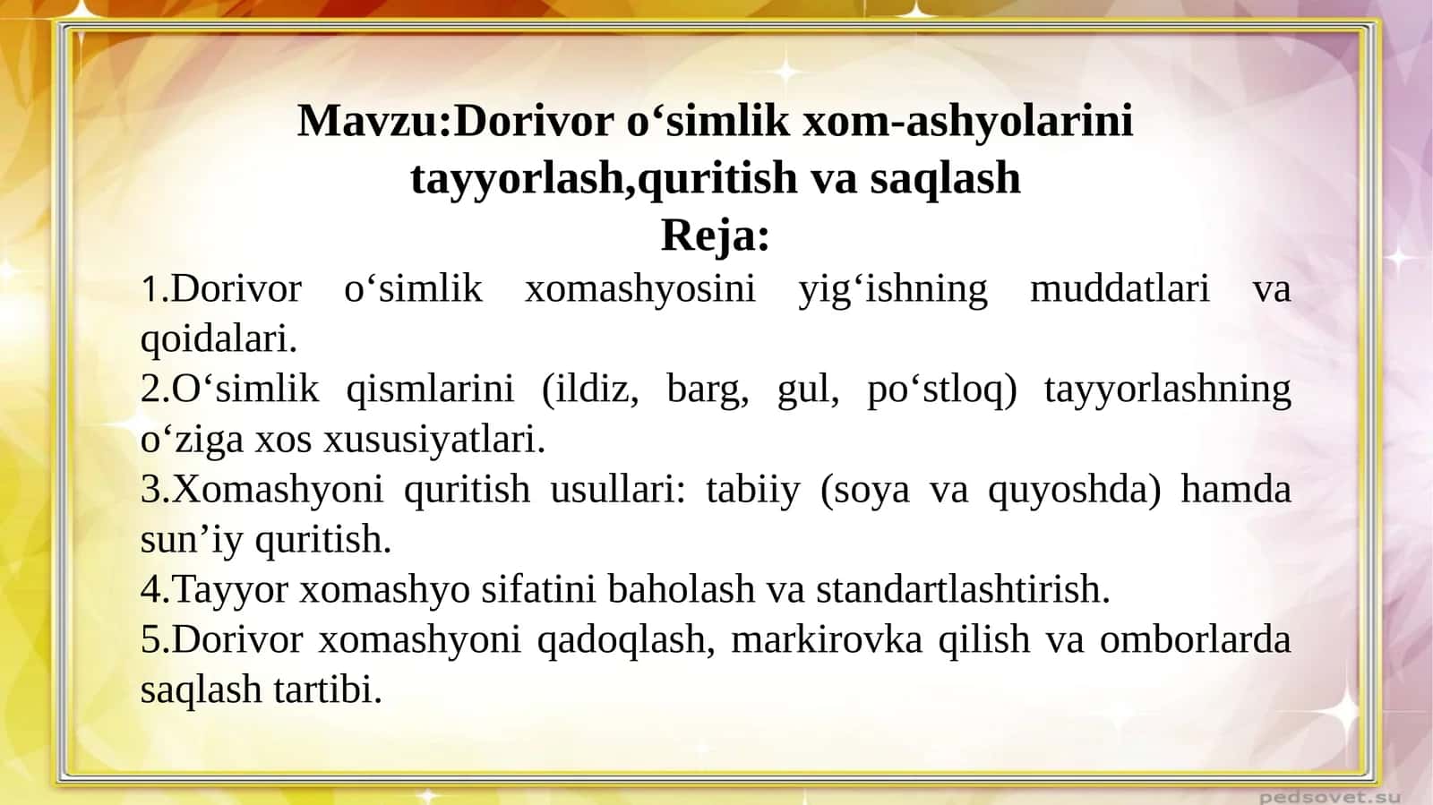 Dorivor oʻsimlik xom-ashyolarini tayyorlash,quritish va saqlash 1