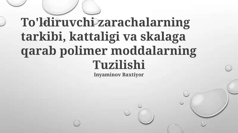 To'ldiruvchi zarachalarning tarkibi, kattaligi va skalaga qarab polimer moddalarning Tuzilishi 1