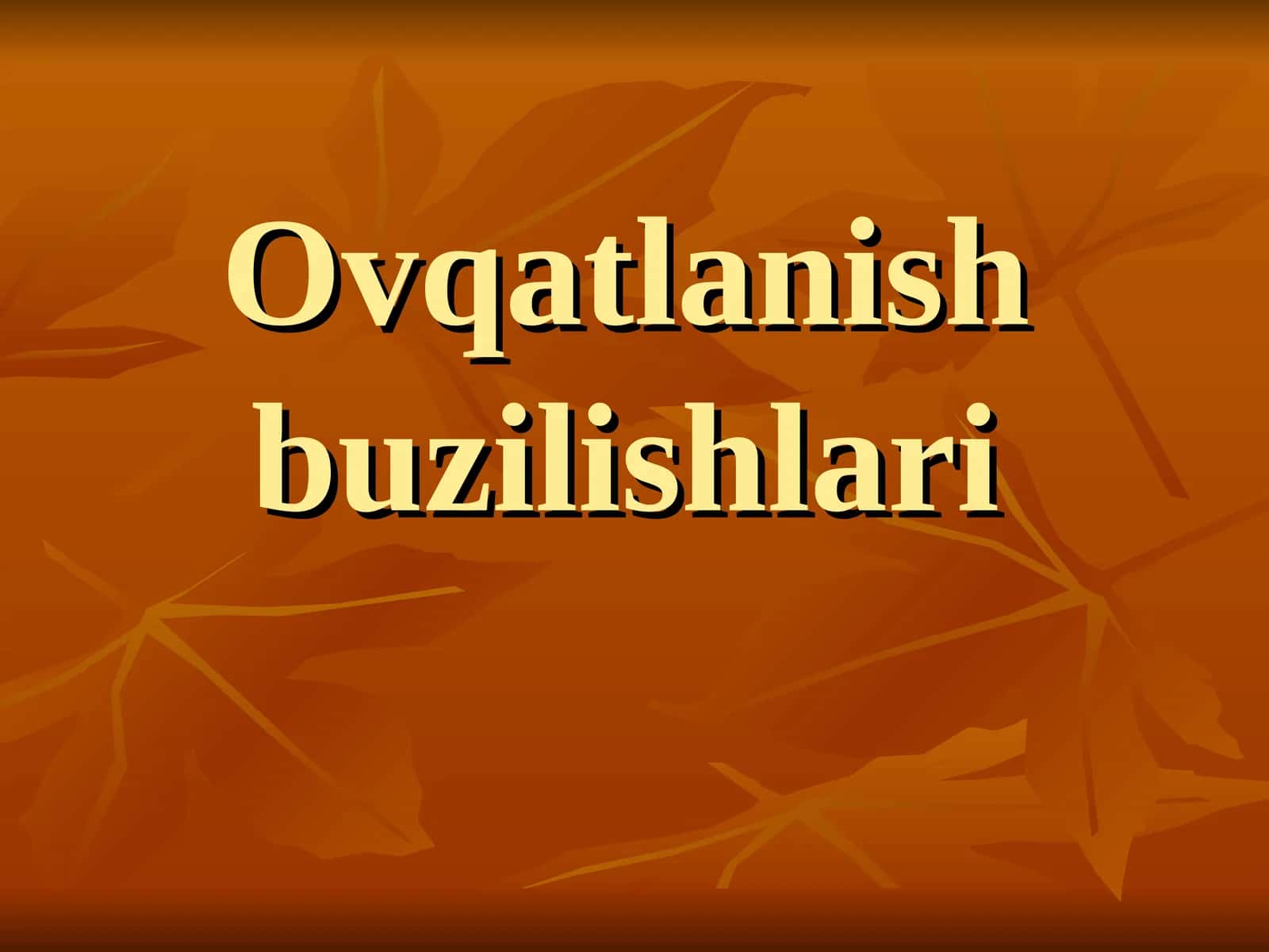 Ovqatlanish buzilishlari 1