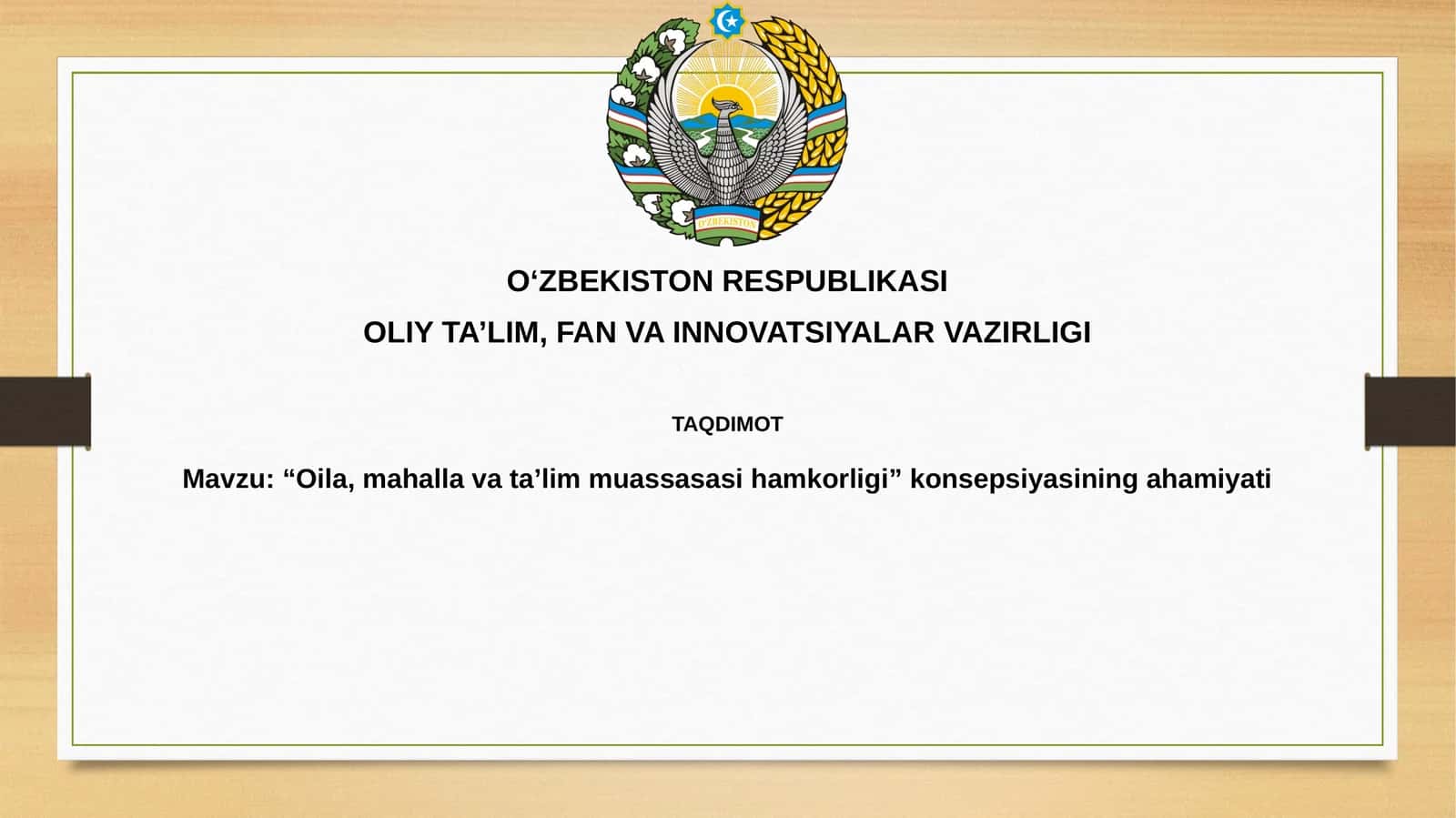 Mavzu: “Oila, mahallavata’limmuassasasihamkorligi”konsepsiyasiningahamiyati 1