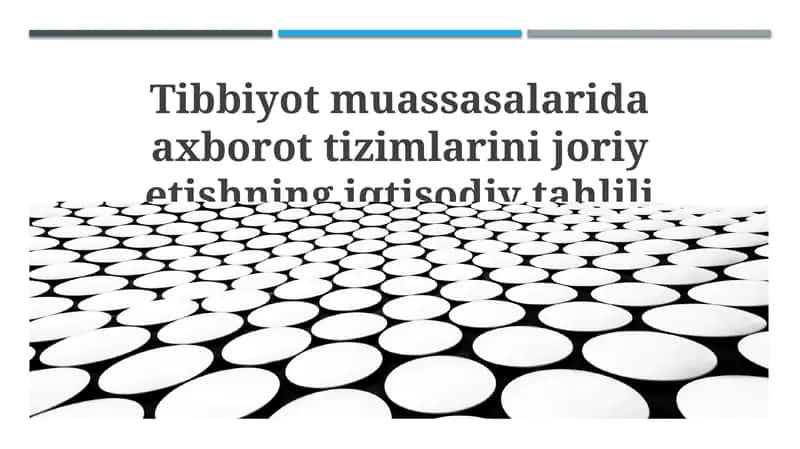 Tibbiyot muassasalarida axborot tizimlarini joriy etishning iqtisodiy tahlili 1