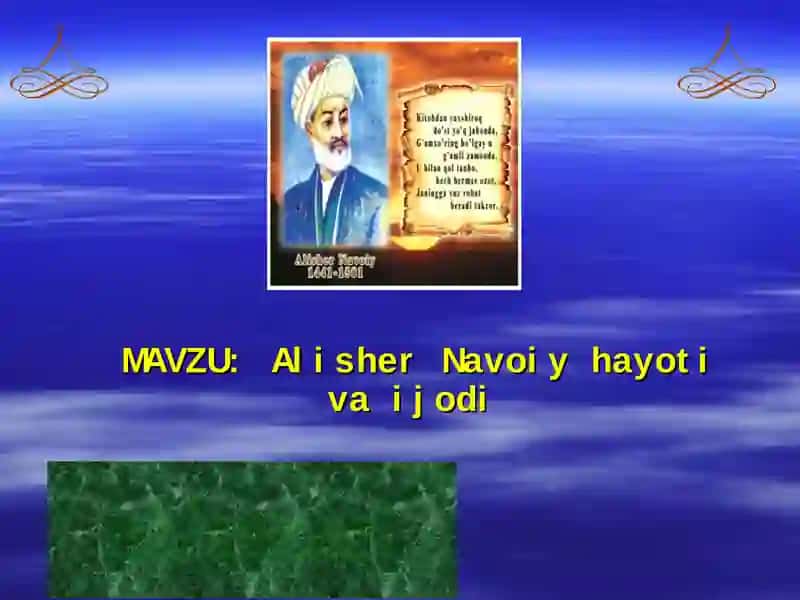 Alisher Navoiy hayoti va ijodi ishlanmasi