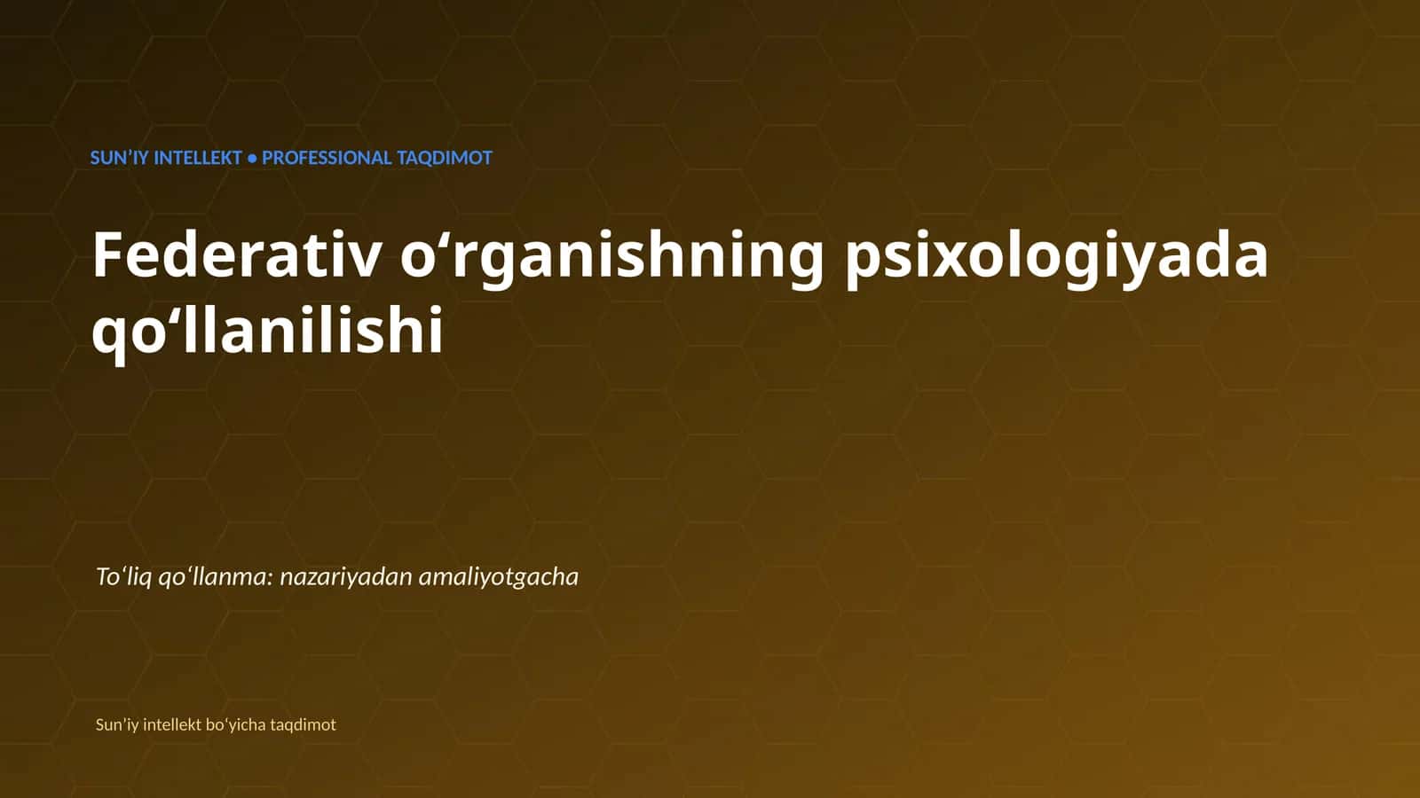 SUNʼIY INTELLEKT • PROFESSIONAL TAQDIMOT 1