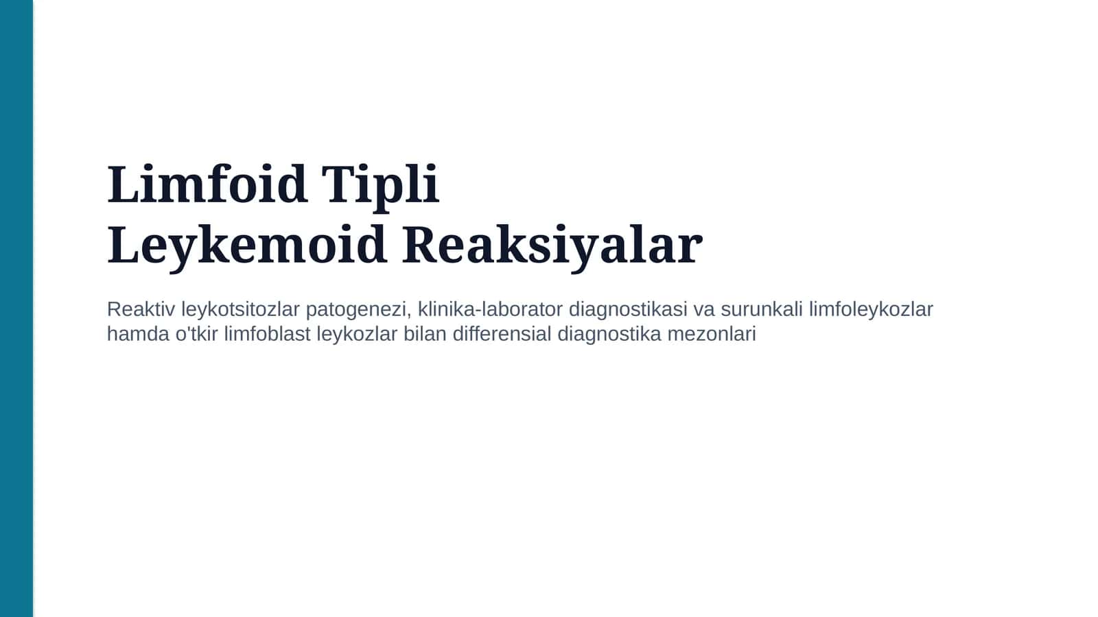 Limfoid tip leykemoid reaksiya — etiologiya, patogenez, klinika, diagnostika va davolash prinsiplari 1