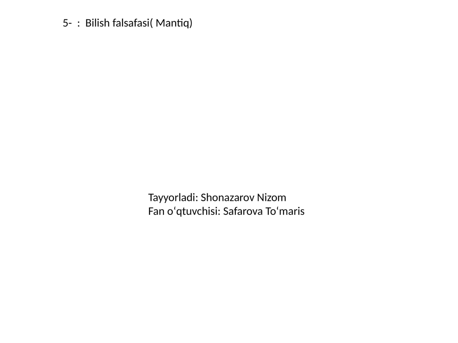 Bilish falsafasi( Mantiq) 1