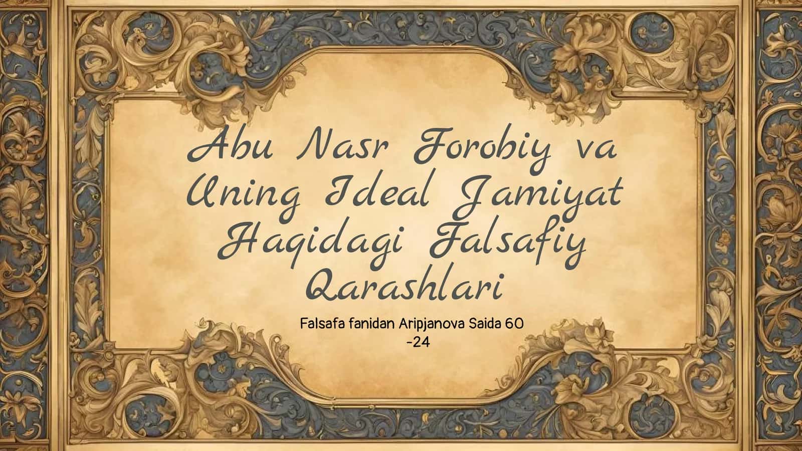 Abu Nasr Forobiy va Uning Ideal Jamiyat Haqidagi Falsafiy Qarashlari 1